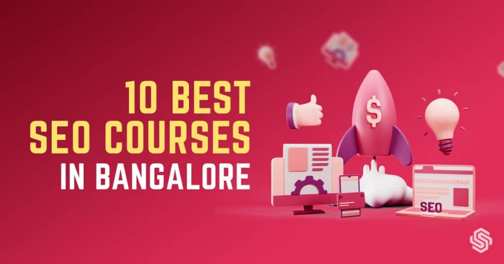 10 Best SEO Courses in Bangalore