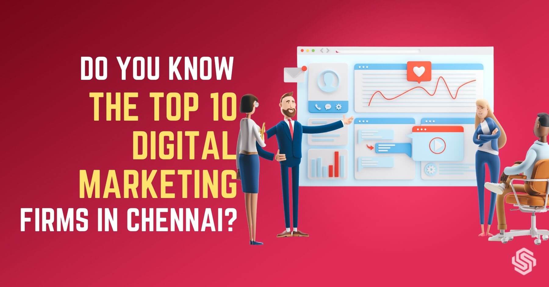 Do you know the Top 10 Digital marketing firms in Chennai?