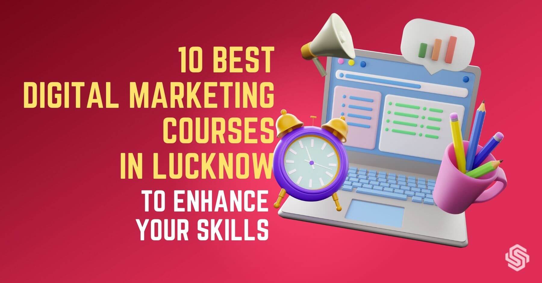 10 Best Digital Marketing Courses In Lucknow To Enhance Your Skills