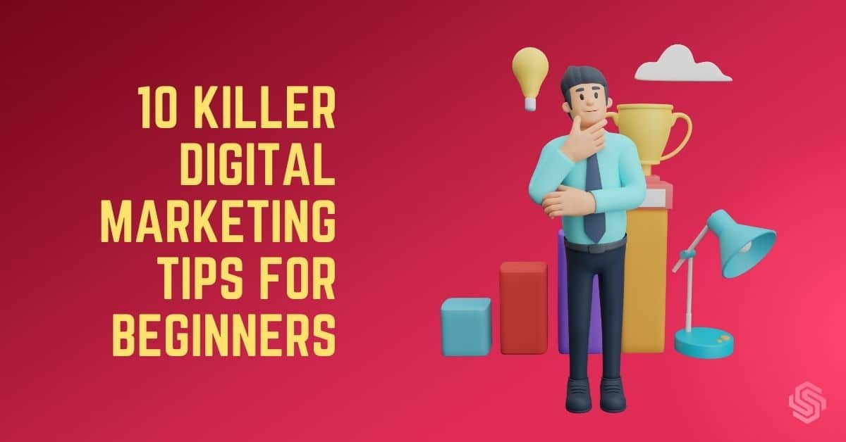 Digital Marketing Tips for Beginners