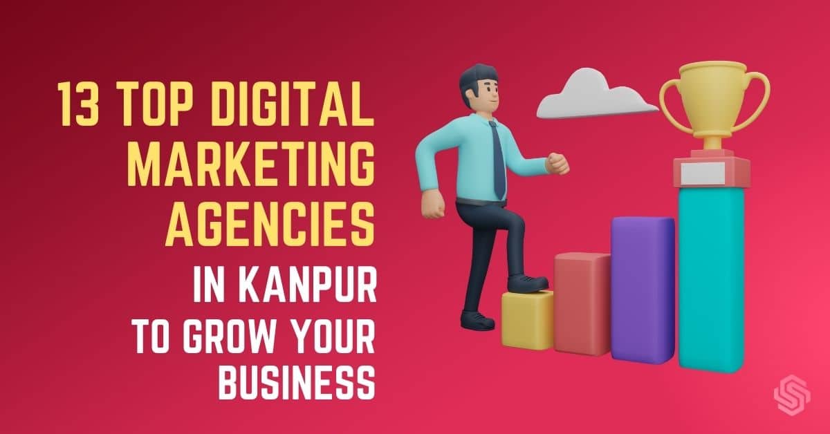 Digital Marketing Agencies in Kanpur