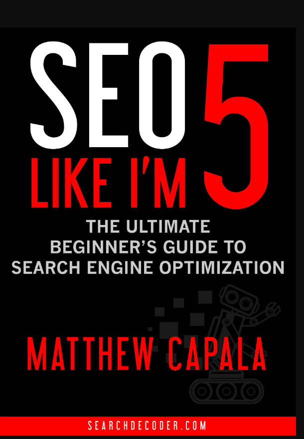 SEO Like I’m 5 by Matthew Capala - Best SEO books for beginners
